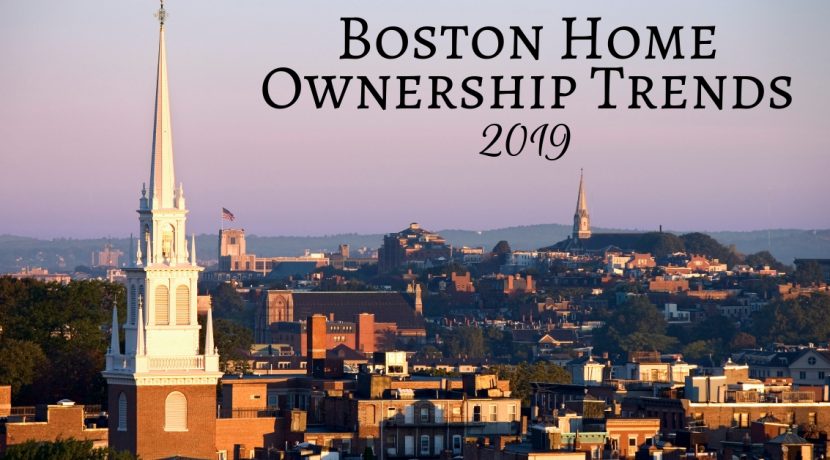 Boston Home Ownership Trends 2019
