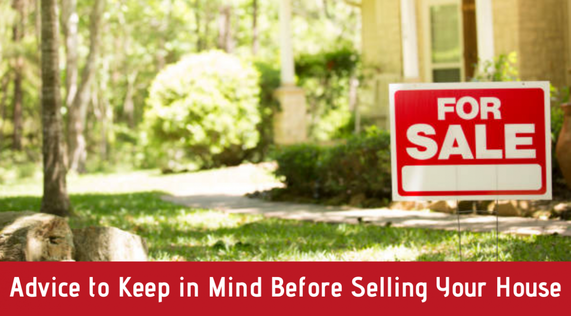 Advice Before Selling Your House